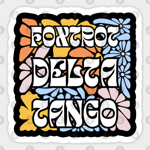 Foxtrot-Delta-Tango Sticker by Creatifly Graphic Tees