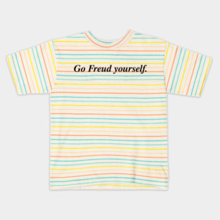 Go Freud yourself. Kids T-Shirt