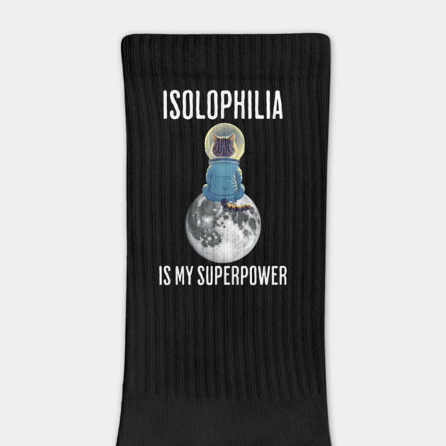 ISOLOPHILIA Is My Super Power, Cat alone on the moon design by Luxinda