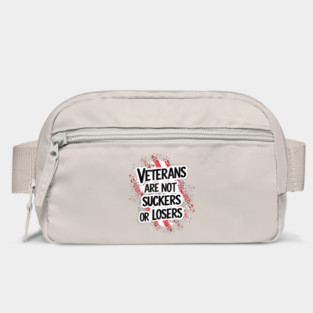Veterans Are Not Suckers Or Losers Bag