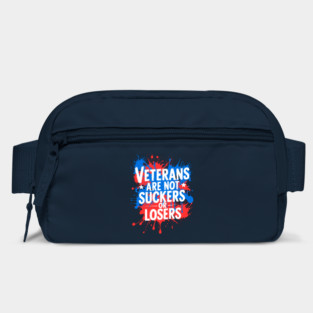 Veterans Are Not Suckers Or Losers Bag