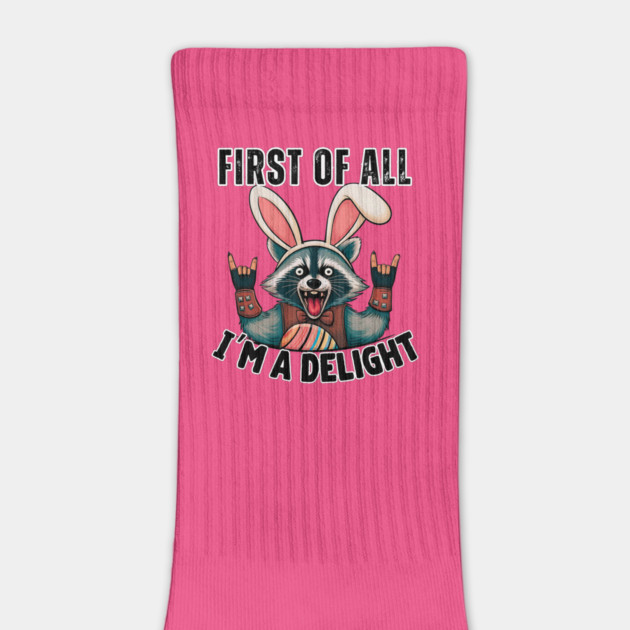 Funny Raccoon Easter T-Shirt – Cute Rebel Raccoon Wearing Bunny Ears – “First of All, I'm a Delight” by Tondeleya's Store