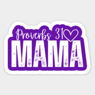 Proverbs 31 Mama T-Shirt | Christian Mom Shirt | Faith-Based Motherhood Tee Sticker