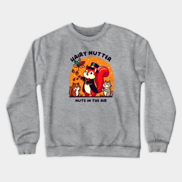 HAIRY NUTTER Crewneck Sweatshirt by Fabrik