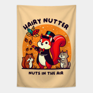 HAIRY NUTTER Tapestry