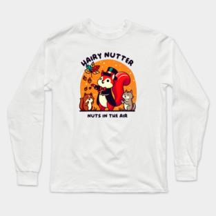HAIRY NUTTER Long Sleeve T-Shirt