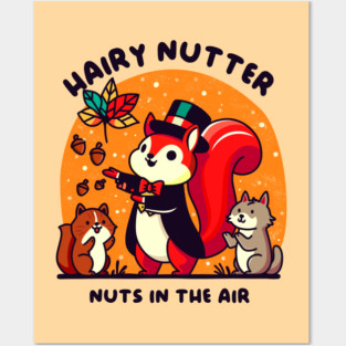 HAIRY NUTTER Posters and Art