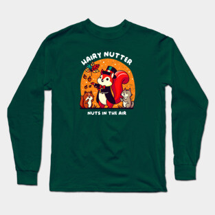 HAIRY NUTTER Long Sleeve T-Shirt
