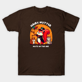 HAIRY NUTTER T-Shirt
