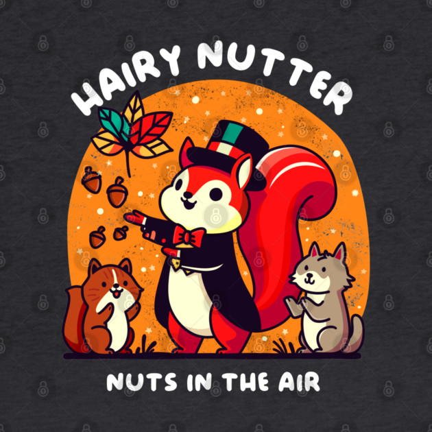HAIRY NUTTER by Fabrik