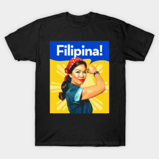 Pinoy Pride - Proud and Strong Filipina T-Shirt T-Shirt