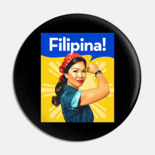 Pinoy Pride - Proud and Strong Filipina T-Shirt Pin