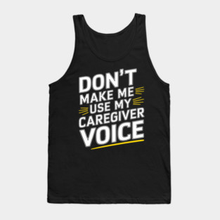 Caregiver Voice Tank Top