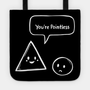 Pointless Triangle vs. Sad Circle Tote