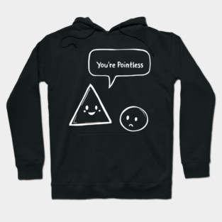 Pointless Triangle vs. Sad Circle Hoodie