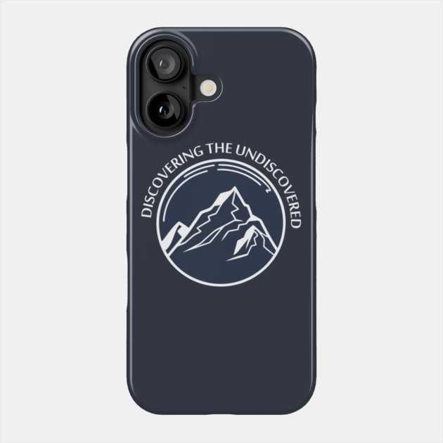 Discovering The Undiscovered Phone Case by DIGITAL MERCH CREATIONS