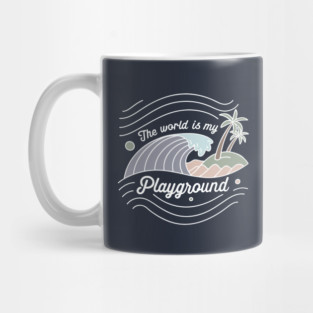 The world is my playground Mug