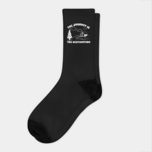 The Journey is The Destination Socks