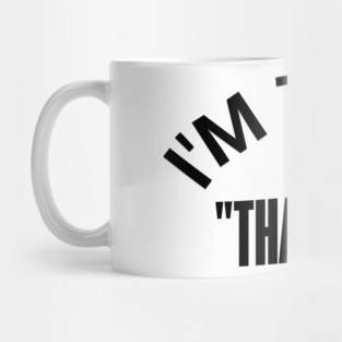"I'M TEAM -THAT LOT" – Stand for the Cause Mug