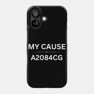 "MY CAUSE" – Stand for the Cause Phone Case