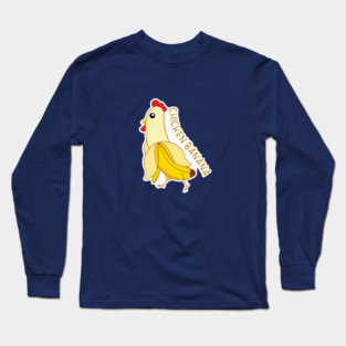 chicken banana Long Sleeve T-Shirt