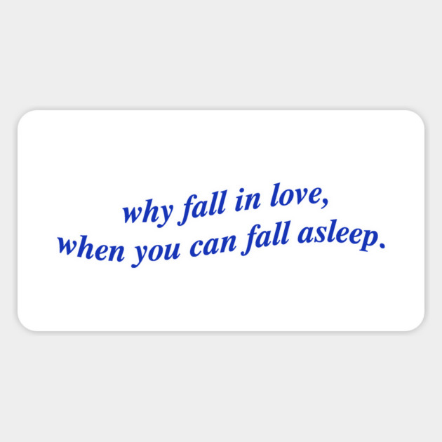 Why fall in love, Magnet by Philosophy Shirts
