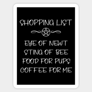 Eye of Newt and Coffee Pup Owners Cheeky Witch® Magnet