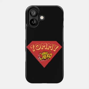 SUPPORT TOMMY SUPERHERO– Stand for the Cause Phone Case