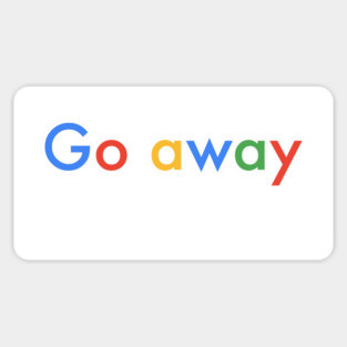Go away Sticker