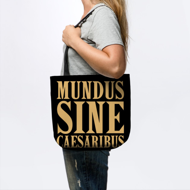 mundus-sine-caesaribus by Creatifly Graphic Tees