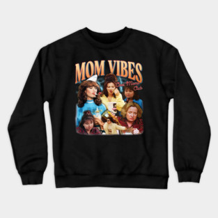 Funny Mom Vibes, Cool Moms Club - Mother's Day Crewneck Sweatshirt