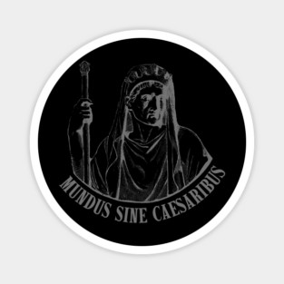 mundus-sine-caesaribus Magnet