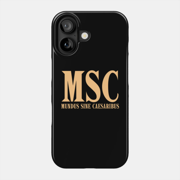 mundus-sine-caesaribus Phone Case by Creatifly Graphic Tees