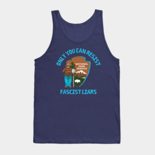 Only You Can Resist Fascist Liars | National Parks | Anti Fascist Tank Top