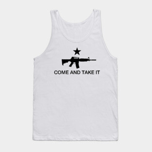 Come And Take It Tank Top