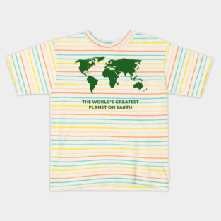The World's Greatest Planet on Earth Kids T-Shirt