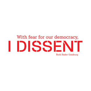 I Dissent T-Shirt