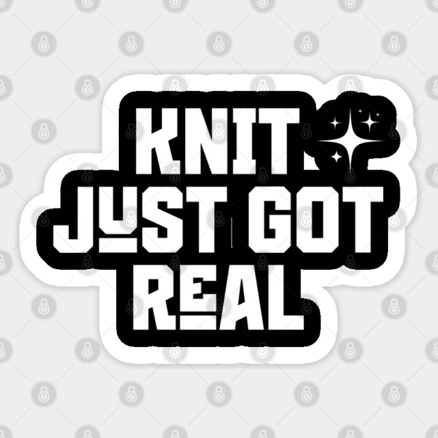 Knit Just Got Real Sticker by JessArty