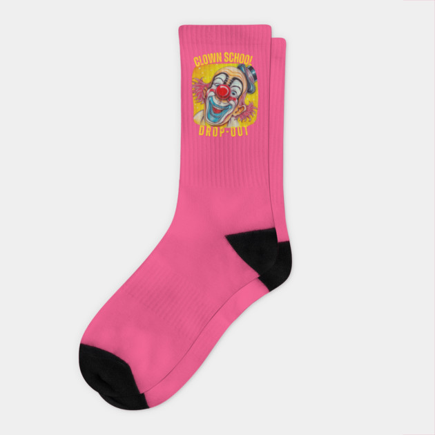 Clown School Dropout Funny T-Shirt – Circus Humor, Clowning Around, Comedy Tee Socks by Tondeleya's Store