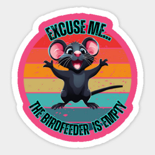 Funny Rat T-Shirt – "Excuse Me, The Birdfeeder Is Empty" – Cute Retro Sunset Animal Lover Tee Sticker