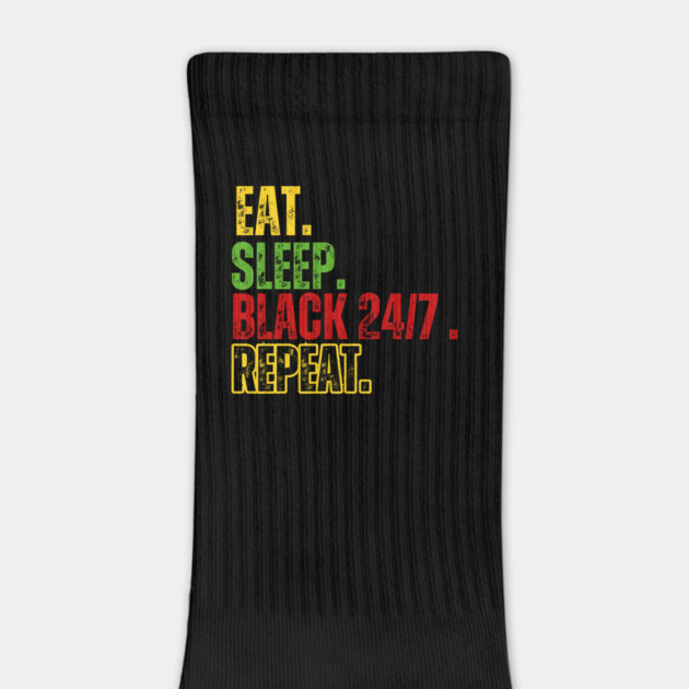 Eat Sleep Black 24/7 Repeat T-Shirt – Bold Black Pride Tee – Melanin Love Shirt by Tondeleya's Store