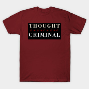 Thought Criminal T-Shirt