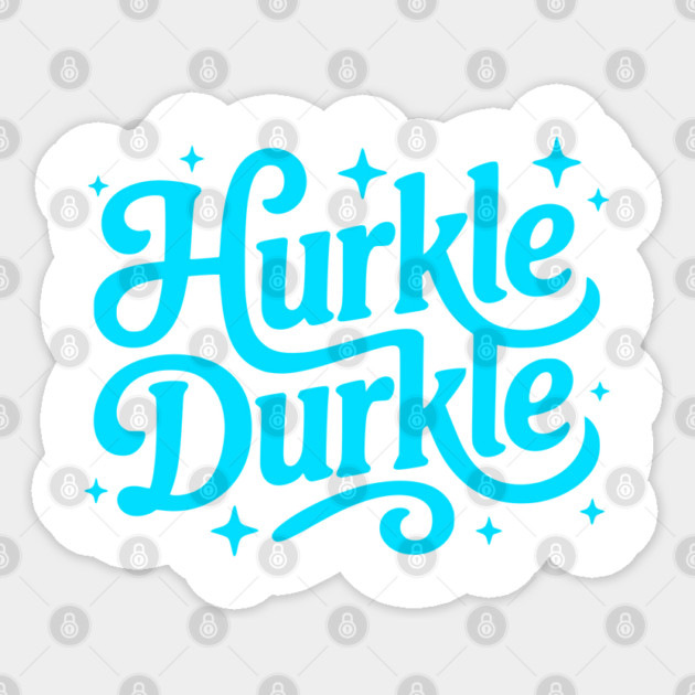 Hurkle Durkle Scottish slang to laze in your bed, vintage design Sticker by Luxinda