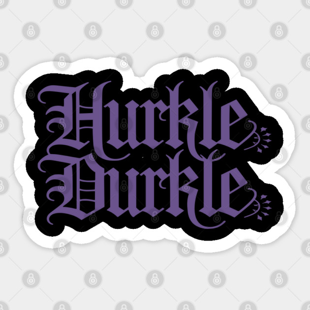 Hurkle Durkle Scottish slang to laze in your bed, gothic Sticker by Luxinda