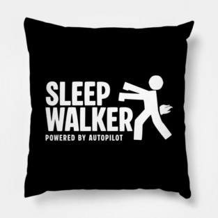 SLEEPWALKER Pillow