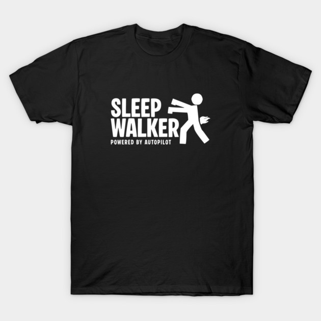 SLEEPWALKER T-Shirt by Fabrik