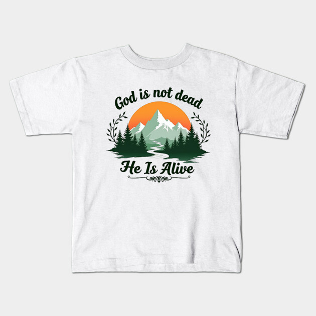 God is Not Dead, He is Alive: Sunrise Over Mountains Kids T-Shirt by Rox