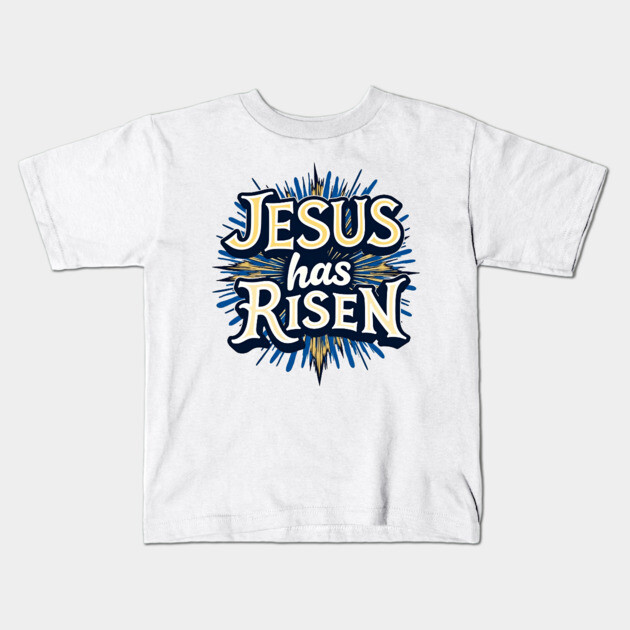 Jesus Has Risen: Bold Text with Vibrant Color Highlights Kids T-Shirt by Rox