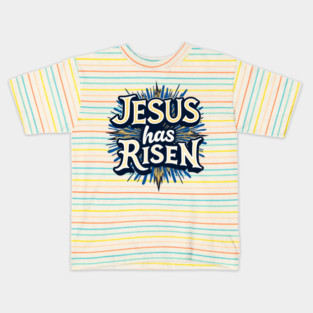 Jesus Has Risen: Bold Text with Vibrant Color Highlights Kids T-Shirt