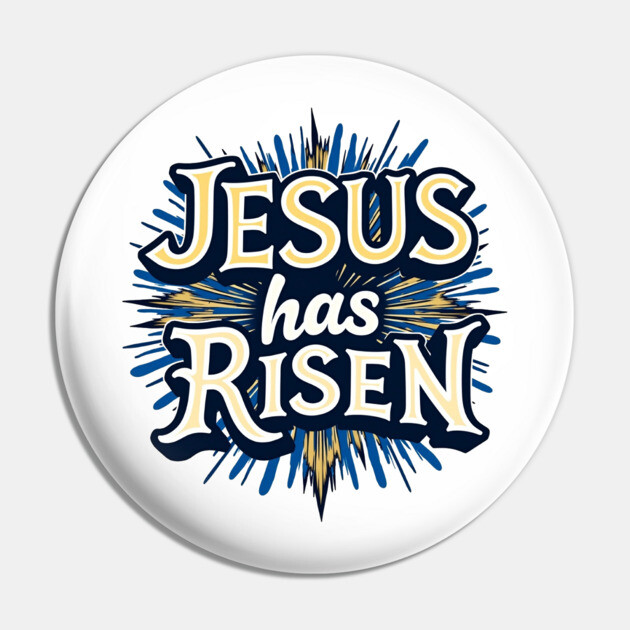 Jesus Has Risen: Bold Text with Vibrant Color Highlights Pin by Rox